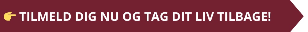 Tag dit liv tilbage - tilmeld dig her